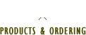 Products and Ordering